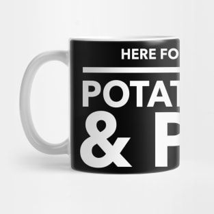 Here For The Potatoes & Pie Mug